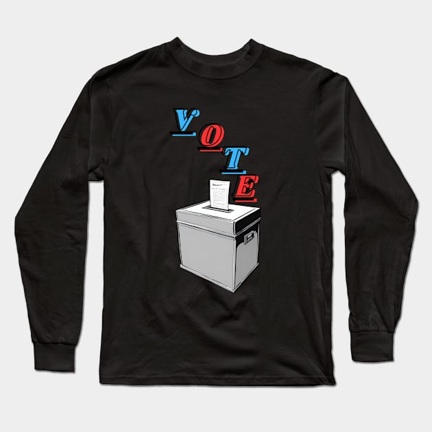 Vote Long Sleeve T-Shirt by RDproject